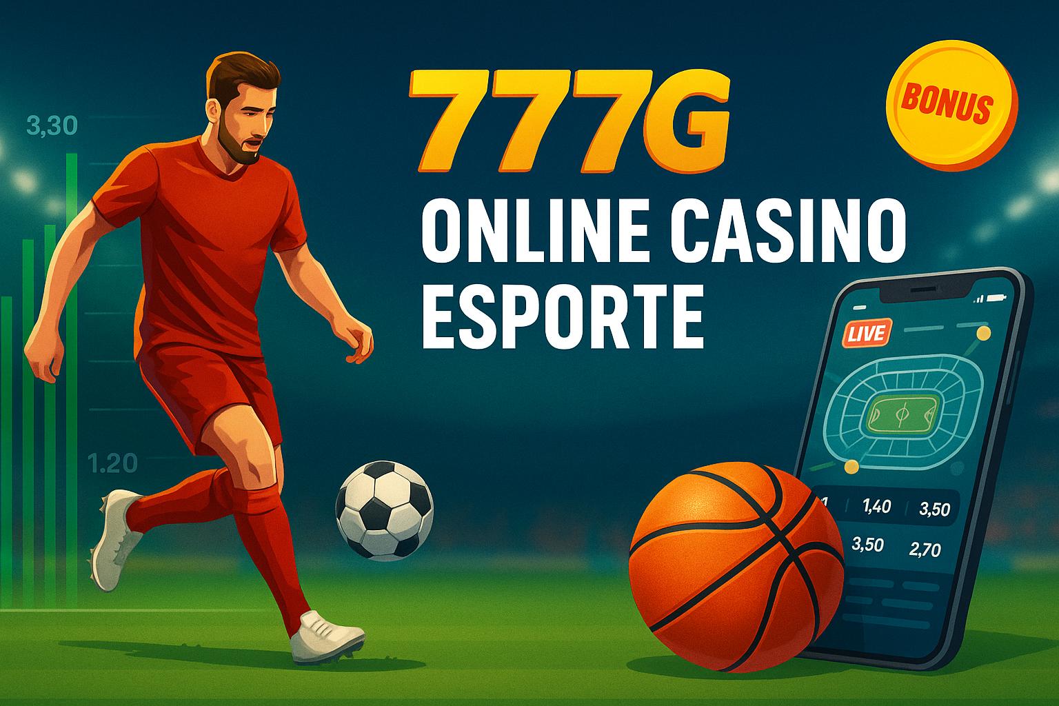 Apostas esportivas no cassino online 777G